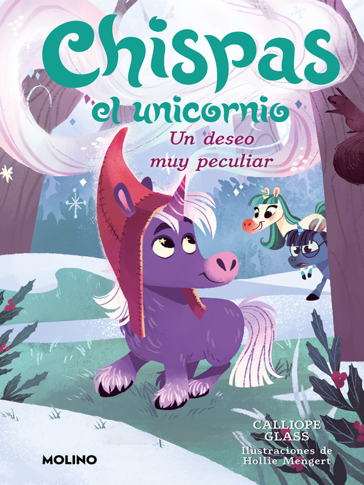 Title details for Chispas el unicornio 4--Un deseo muy peculiar by Calliope Glass - Available